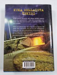 Kuka sellaista tekisi