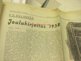 Satakunnan kansan joululiite 1938 -sis. mm. artikkelit; Odert Gripenberg ja hänen koulunsa Porissa, A.E. Järvinen Joulu ja metsät, F.E. Sillanpää Jouluirjoitus
