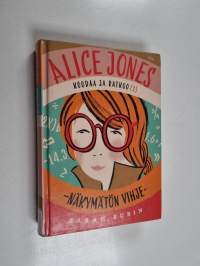 Alice Jones koodaa ja ratkoo 1 : näkymätön vihje