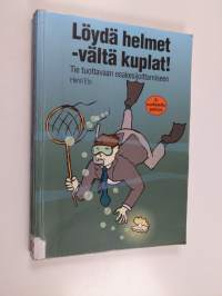 Löydä helmet - vältä kuplat! : tie tuottavaan osakesijoittamiseen