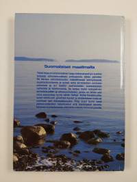 Suomalaiset maailmalla : Suomen siirtolaisuus ja ulkosuomalaiset entisajoista tähän päivään