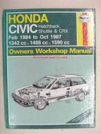 Honda Civic Hatcback, Shuttle &amp; CRX Feb 1984 to Oct 1987 1342 cc, 1488 cc, 1590 cc Owner´s Workshop Manual Haynes -korjausohjekirja
