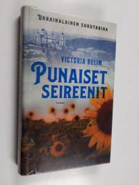 Punaiset seireenit : ukrainalainen sukutarina