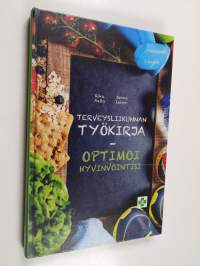 Terveysliikunnan työkirja : optimoi hyvinvointisi