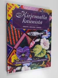 Kirjomalla kaunista : ideoita, malleja, ohjeita