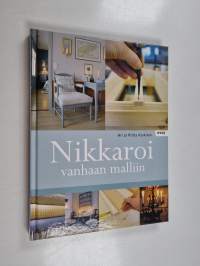 Nikkaroi vanhaan malliin