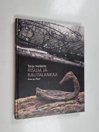Risuja ja rautalankaa