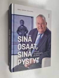 Sinä osaat, sinä pystyt : Ilkka Suomisen elämä