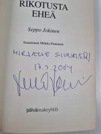 Rikotusta eheä (signeerattu, tekijän omiste)
