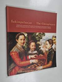 Šakinpelaajat : italialaisia maalauksia Poznanin kansallismuseon kokoelmista Puolasta = The chessplayers : Italian paintings from the collections of the Muzeum N...