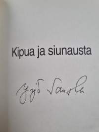 Kipua ja siunausta (signeerattu)