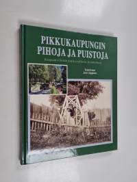 Pikkukaupungin pihoja ja puistoja