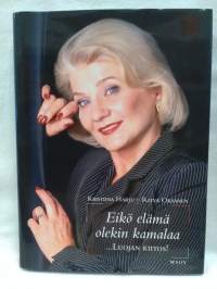 Eikö elämä olekin kamalaa luojan kiitos! : pääosassa Ritva Oksanen