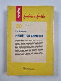 Pianisti on ammuttu : salapoliisiromaani