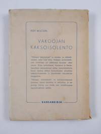 Vakoojan kaksoisolento : seikkailukertomus miehitetystä Hollannista