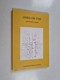Ohra on tosi : Aili Sonnisen runoja - Aili Sonnisen runoja