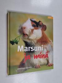 Marsuni ja minä