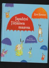 Tapahtui Tiitiäisen maassa