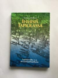 Ihmisiä Tapiolassa : Tapiolan kilta ry:n 40-vuotisjuhlajulkaisu