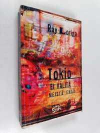 Tokio ei välitä meistä enää
