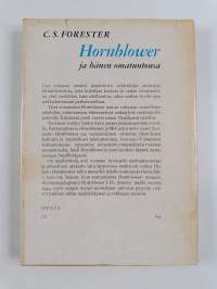 Hornblower ja hänen omatuntonsa : Keskeneräiseksi jäänyt romaani ja kaksi novellia