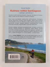 Kolmea reittiä Santiagoon : vaeltajan päiväkirja 2 (signeerattu, tekijän omiste)