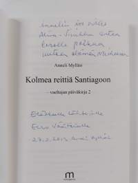 Kolmea reittiä Santiagoon : vaeltajan päiväkirja 2 (signeerattu, tekijän omiste)