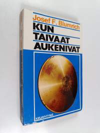Kun taivaat aukenivat : profeetta Hesekielin avaruusalus ja sen todentaminen uusimman tekniikan avulla