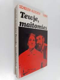 Tewje, maitomies