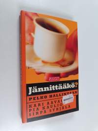 Jännittääkö : pelko hallintaan