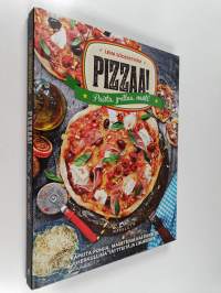 Pizzaa : paista, grillaa, nauti! - Pizzaa!