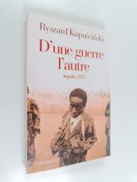 D&#039;une guerre l&#039;autre - Angola, 1975