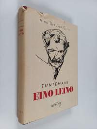 Tuntemani Eino Leino - kärsivä ihminen