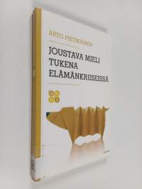 Joustava mieli tukena elämänkriiseissä