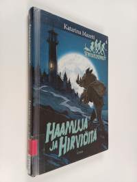 Haamuja ja hirviöitä