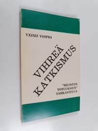 Vihreä katkismus (signeerattu, tekijän omiste)