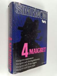 4 Maigret : Maigrets memoarer ; Maigret och lördagsklienten ; Maigret och Tvärviggen ; Maigret och hans pipa (Yhteisnide)