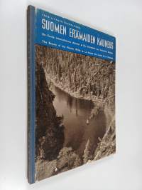 Suomen erämaiden kauneus : kuvia Kuusamosta ja Sallasta : bilder från Kuusamo och Salla : bilder aus Kuusamo und Salla = De finska ödemarkernas skönhet = Die Schö...