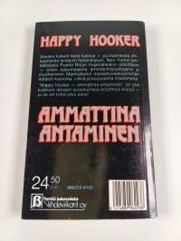 Happy hooker : ammattina antaminen