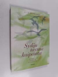 Sydän täynnä kaipausta : sanoja surun keskelle