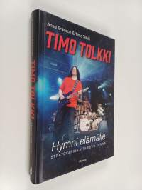 Timo Tolkki : Hymni elämälle - Stratovarius-kitaristin tarina