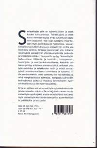 Sosiaalityöntekijöinä ja asiakkaina - Sosiaalityön yhteiskunnalliset tehtävät ja paikat, 2012.