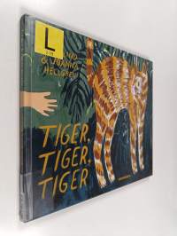 Tiger, Tiger, Tiger