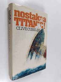 Nostakaa Titanic!