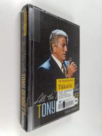All the things you are : the life of Tony Bennett - Life of Tony Bennett