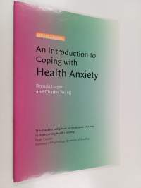An Introduction to Coping with Health Anxiety