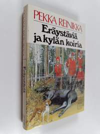 Eräystäviä ja kylän koiria