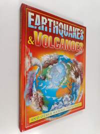 Earthquakes &amp; Volcanoes and other natural phenomena