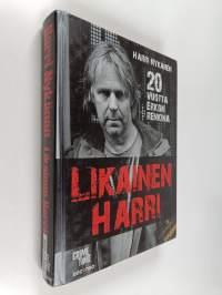 Likainen Harri : 20 vuotta Erkon renkinä