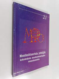 Monikulttuurisia yrittäjiä : kokemuksia maahanmuuttajien osuuskunnista